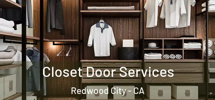  Closet Door Services Redwood City - CA