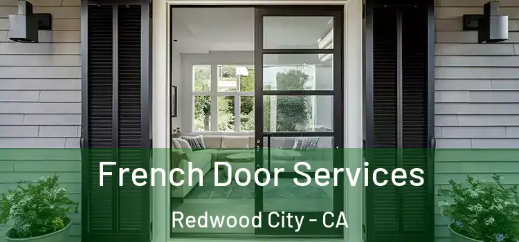 French Door Services Redwood City - CA