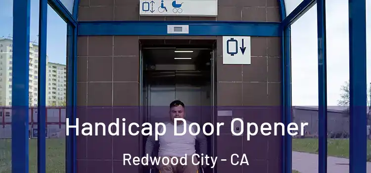 Handicap Door Opener Redwood City - CA