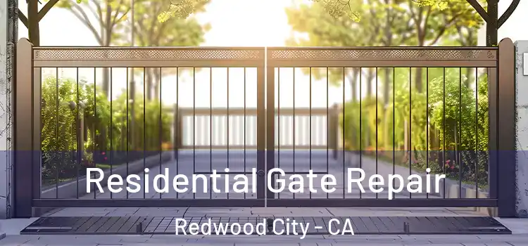  Residential Gate Repair Redwood City - CA