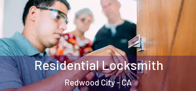  Residential Locksmith Redwood City - CA