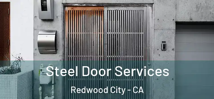  Steel Door Services Redwood City - CA