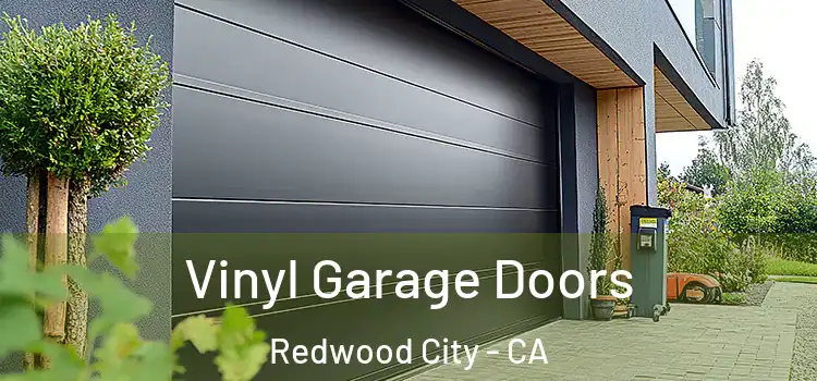  Vinyl Garage Doors Redwood City - CA