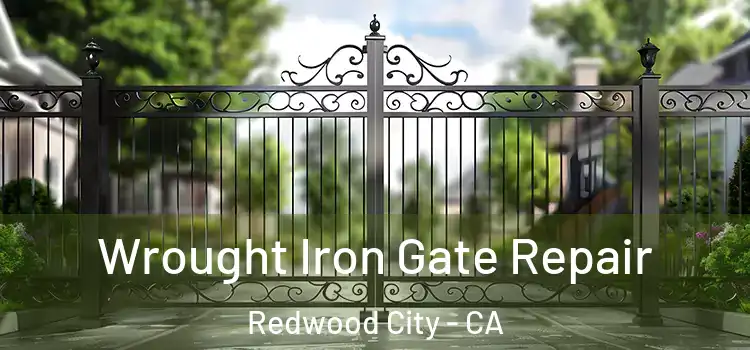  Wrought Iron Gate Repair Redwood City - CA
